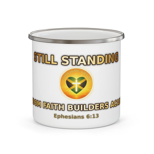 Still Standing Enamel Camping Mug — Wisdom Faith Builders Academy (Ephesians 6:13)