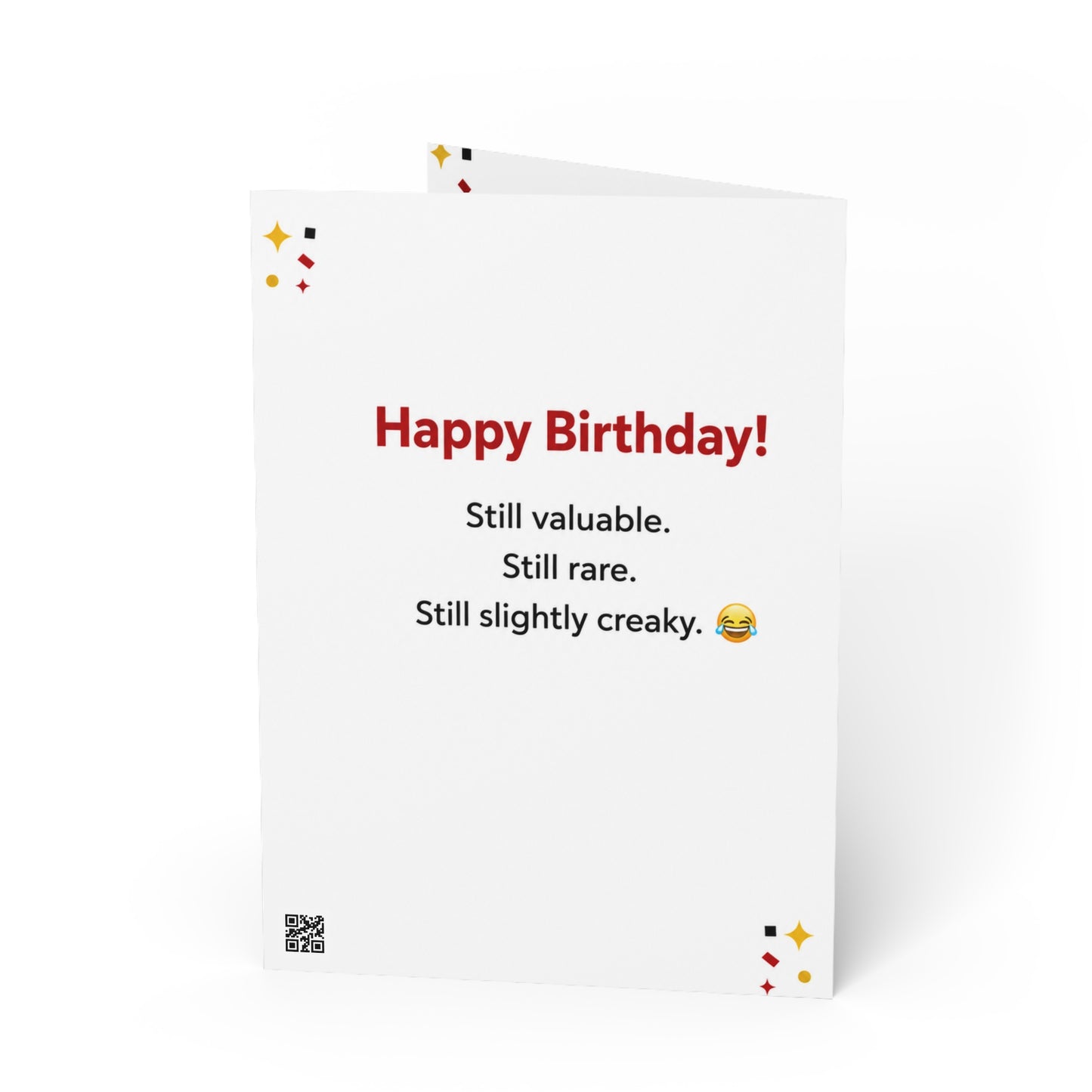 Limited Edition "Classic" Birthday Greeting Card — Funny "Still Valuable, Still Rare" Humor Card