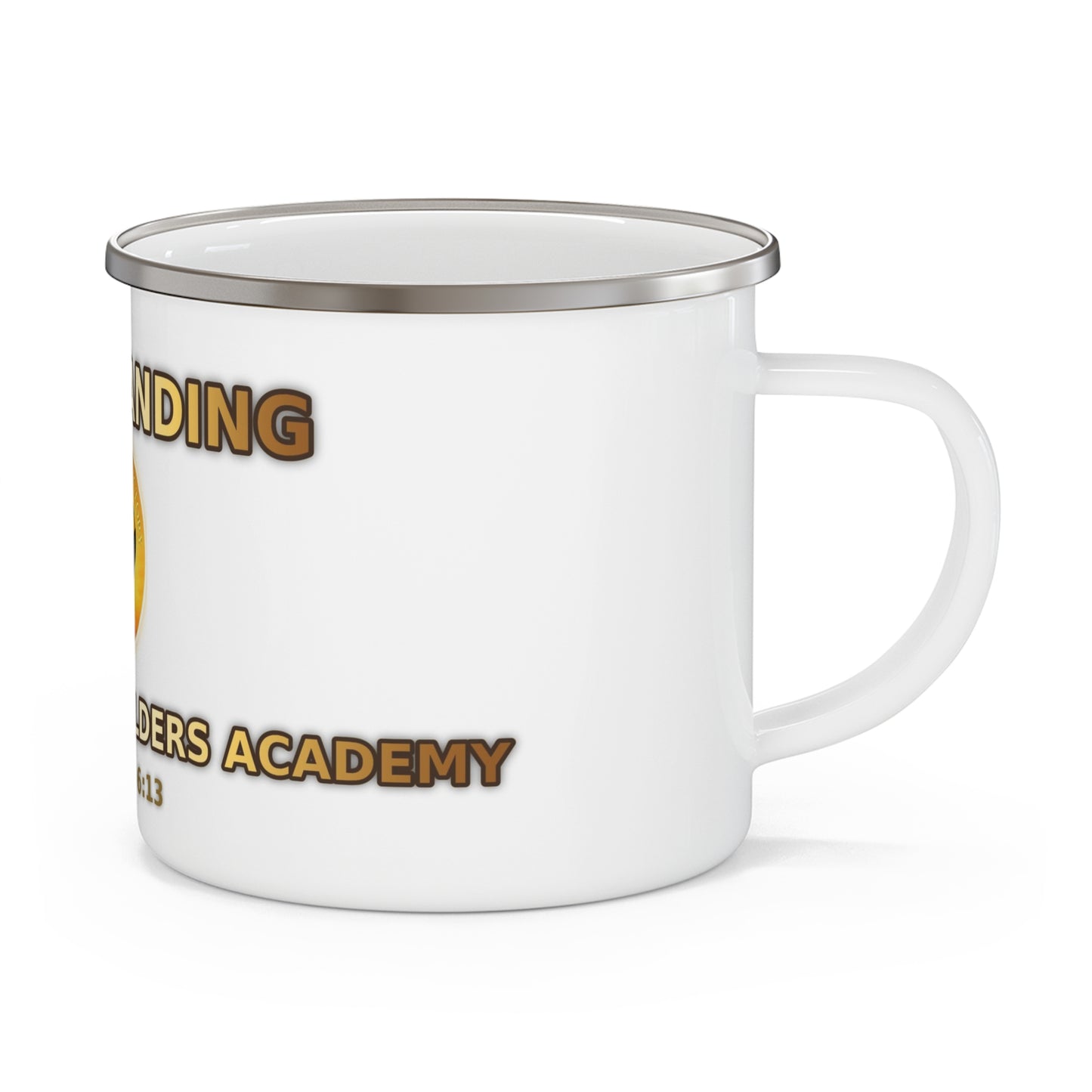 Still Standing Enamel Camping Mug — Wisdom Faith Builders Academy (Ephesians 6:13)